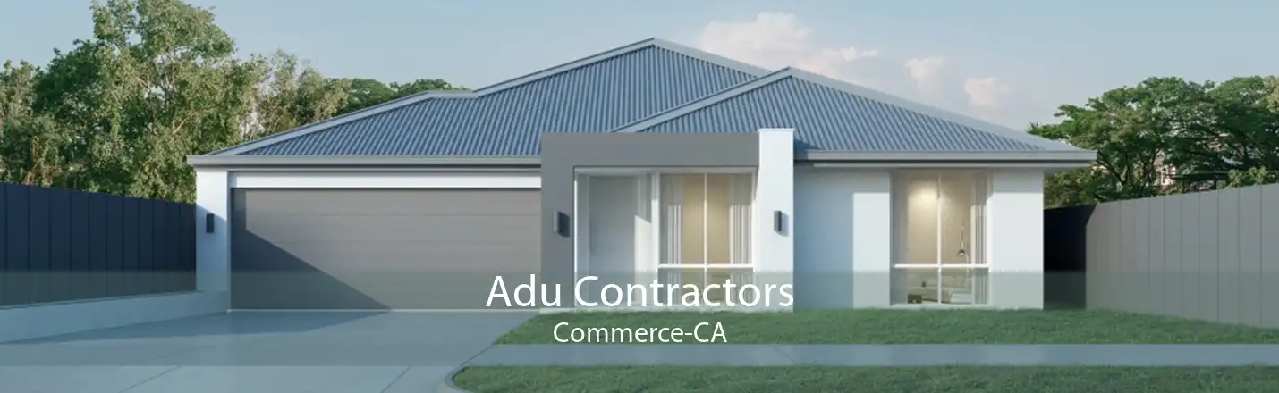 Adu Contractors Commerce-CA